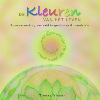 Tineke Visser // De kleuren van het leven