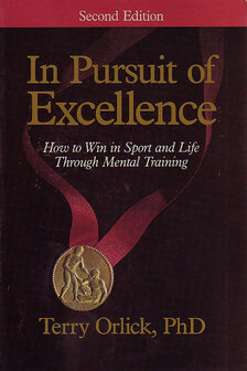 Terry Orlick // In pursuit of excellence