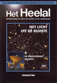 Het Heelal - Deel 8 - Het licht uit de ruimte &amp; De onzichtbare kosmos