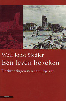 Wolf Jobst Siedler // Een leven bekeken 