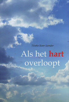 T. Boer-Sander // Als Het Hart Overloopt