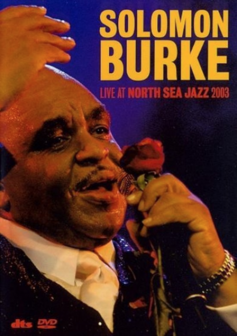 Solomon Burke - Live at North Sea Jazz 2003