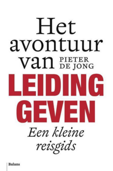 Pieter de Jong // Het avontuur van leidinggeven