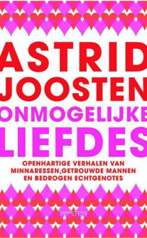 Astrid Joosten // Onmogelijke liefdes