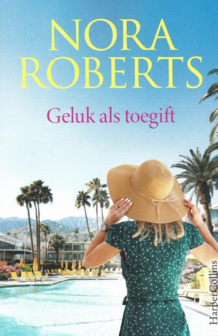 Nora Roberts // Geluk als toegift (paperback)