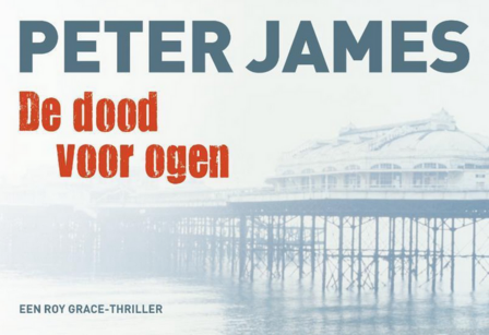 Peter James // De Dood Voor Ogen (dwarsligger 38)