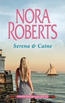 Nora Roberts // Serena &amp; Caine