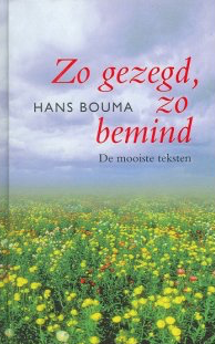 Hans Bouma // Zo Gezegd, Zo Bemind