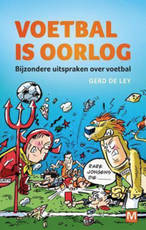 Gerd de Ley // Voetbal is oorlog