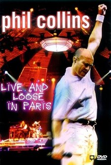 Phil Collins - Live And Loose In Paris.