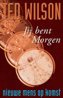 T. Wilson // Jij bent morgen