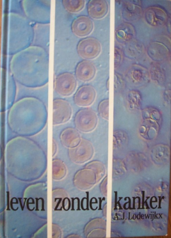 A.J. Lodewijkx // Leven zonder kanker