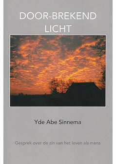 Yde Abe Sinnema // Door-brekend licht