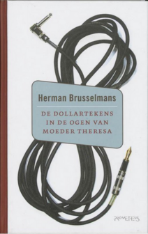 Herman Brusselmans // Dollartekens in de ogen van moeder Theresa