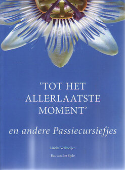 B. van der Sijde // &#039;Tot het allerlaatste moment &#039;