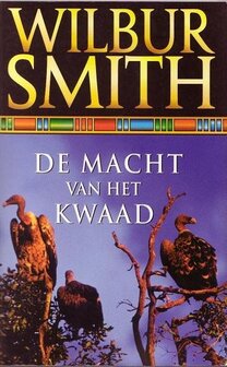 Wilbur Smith ///De macht van het kwaad(boekerij)