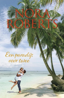 Nora Roberts // Een paradijs voor twee