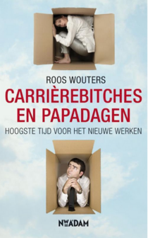 Roos Wouters  // Carrierebitches en papadagen  