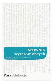 Słownik wyraz&oacute;w obcych.