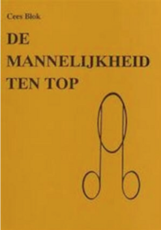 Cees Blok // De mannelijkheid ten top