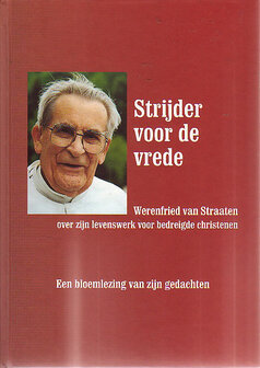 Werenfried van Straaten // Strijder voor de vrede