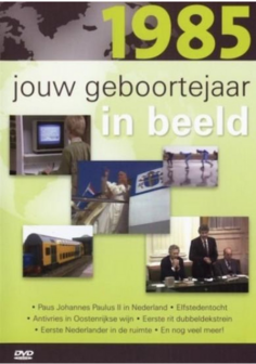 Jouw Geboortejaar In Beeld 1985