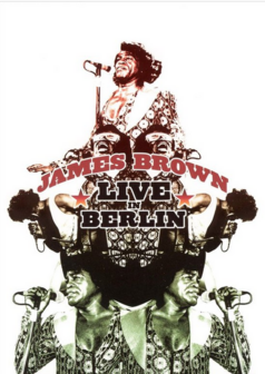 James Brown - Live In Berlin