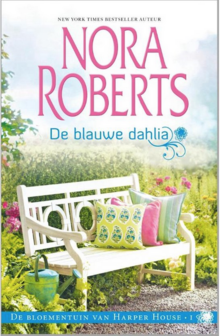 Nora Roberts//De blauwe dahlia(Harlequin)