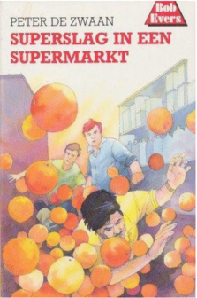 37 Bob Evers // Superslag in een supermarkt