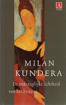 ​Milan Kundera// De ondraaglijke lichtheid van het bestaan(Anthos)