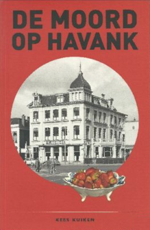 Havank op Dekema State + De moord op Havank