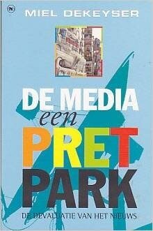 Miel Dekeyser // De Media, een Pretpark