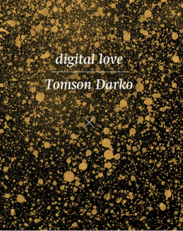 Tomson Darko // Digital love