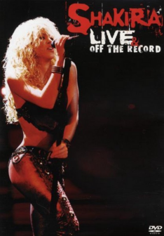 Shakira - Live &amp; Off The Record