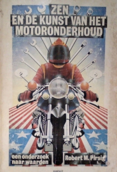 ​Robert M. Pirsig // Zen en de kunst van het motoronderhoud (bert bakker)