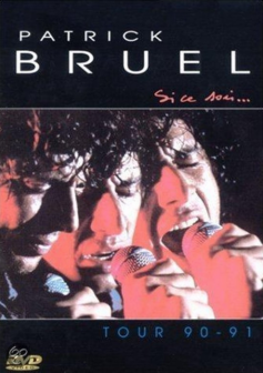 Patrick Bruel // Si Ce Soir...