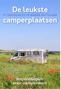 De leukste camperplaatsen 77 toplocaties in Noord Duitsland