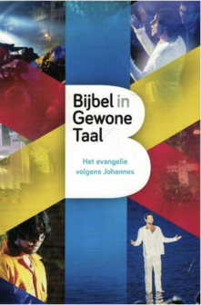 Het evangelie volgens Johannes in de Bijbel in Gewone Taal