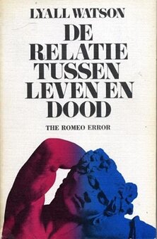 Lyall Watson // De relatie tussen leven en dood