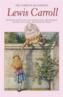 Lewis Carroll // Complete Illustrated Lewis Carroll