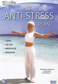 Fit For Life - Het Anti-Stress Plan