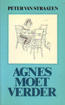  Peter van Straaten // Agnes moet verder (de harmonie)