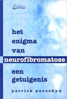 Patrick Passchyn // Het enigma van neurofibromatose