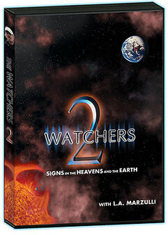 Watchers 2: Signs In The Heavens and the Earth