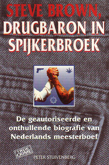 Steve Brown // Steve Brown, drugbaron in spijkerbroek