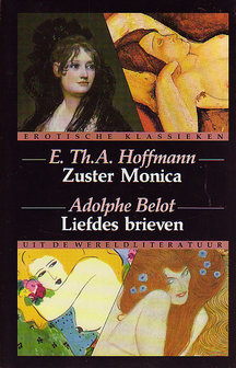 E.Th.A.Hoffmann-Zuster Monica / Adolphe Belot - Liefdes brieven