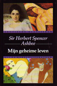 Sir Herbert Spencer Ashbee // Mijn &nbsp;geheime leven