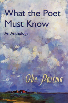 Obe Postma // What the Poet Must Know