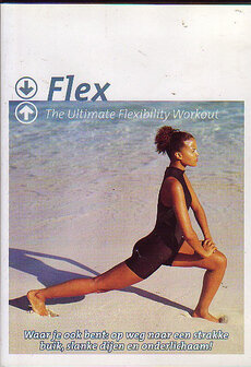 Flex - The Ultimate Flexibility Workout