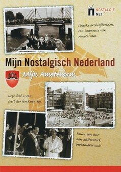 Mijn nostalgisch Nederland Mijn Amsterdam